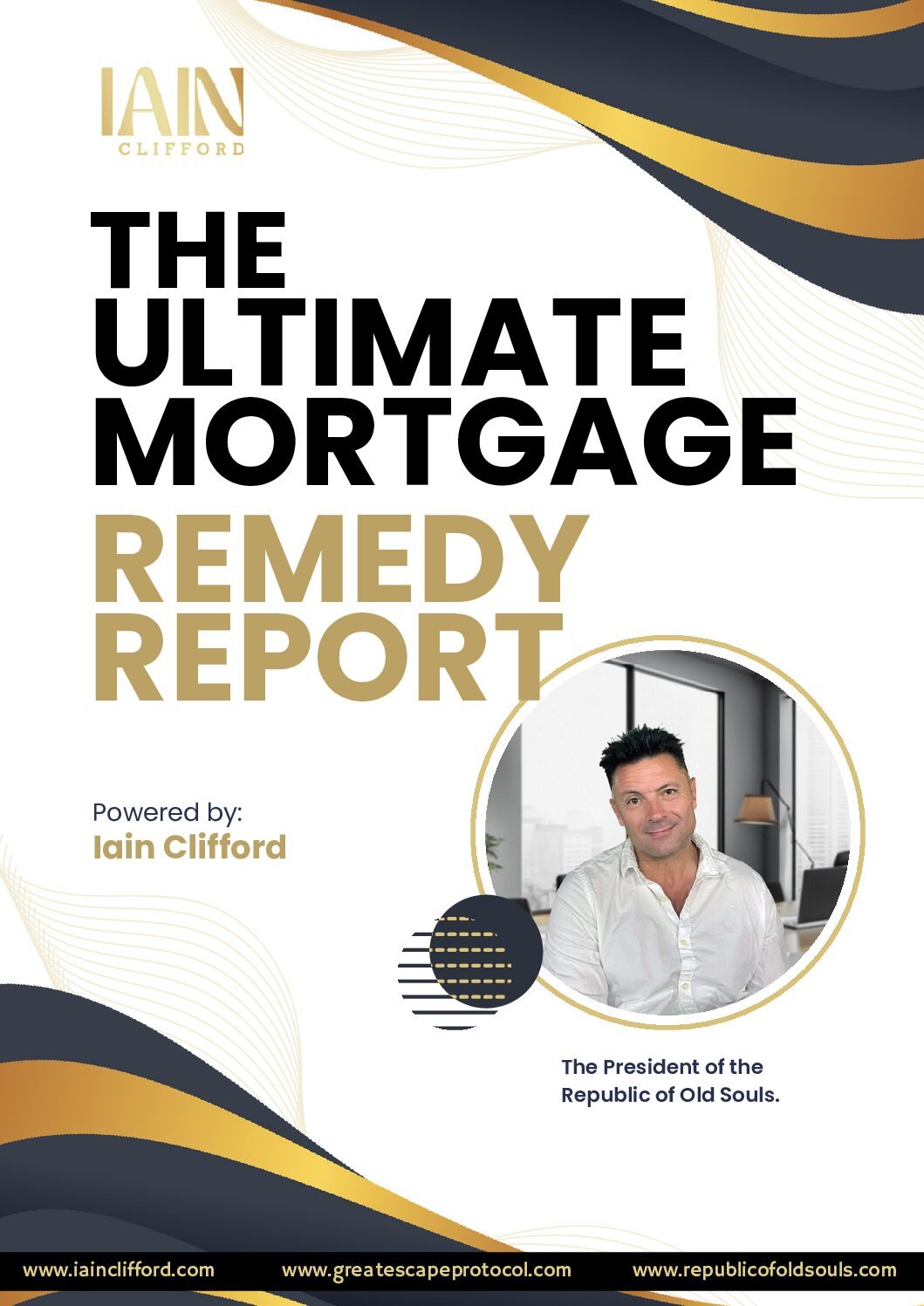 The Ultimate Mortgage Remedy Report